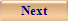 Next